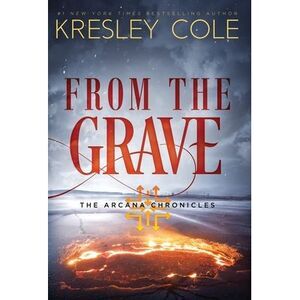 From The Grave -- Kresley Cole
